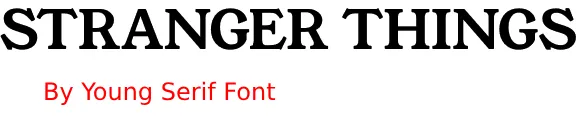 YoungSerif Font