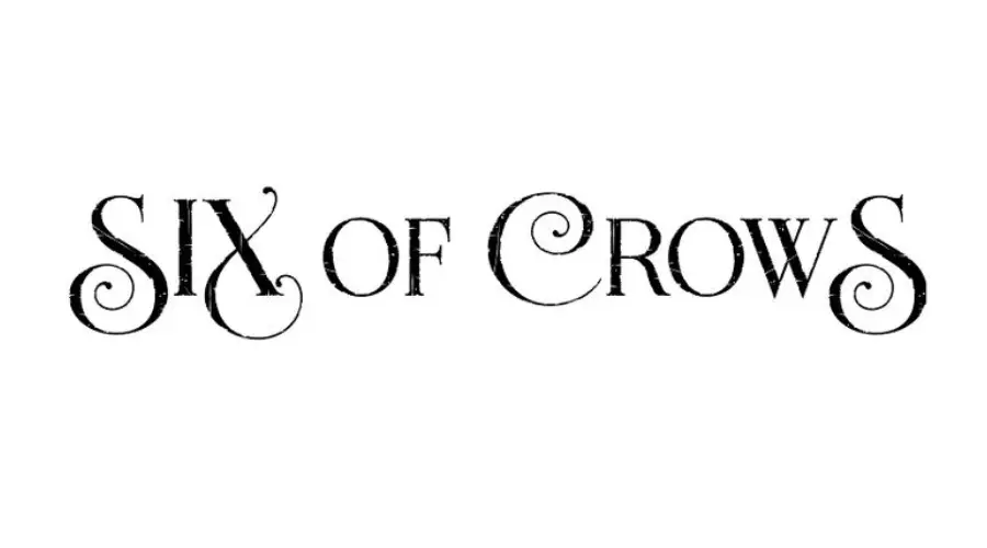 Six of Crows Font