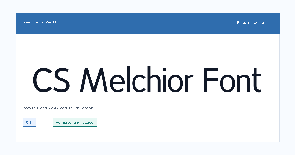 CS Melchior font preview showing the family name