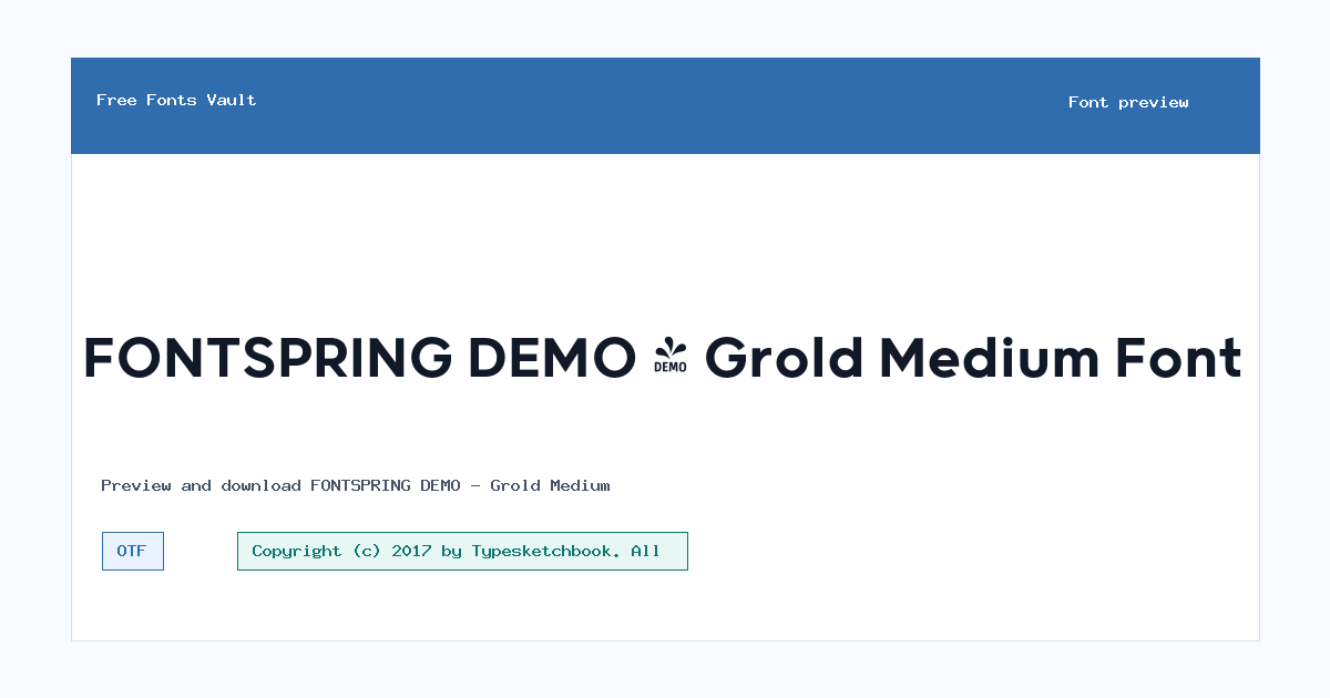 FONTSPRING DEMO - Grold Medium font preview showing the family name