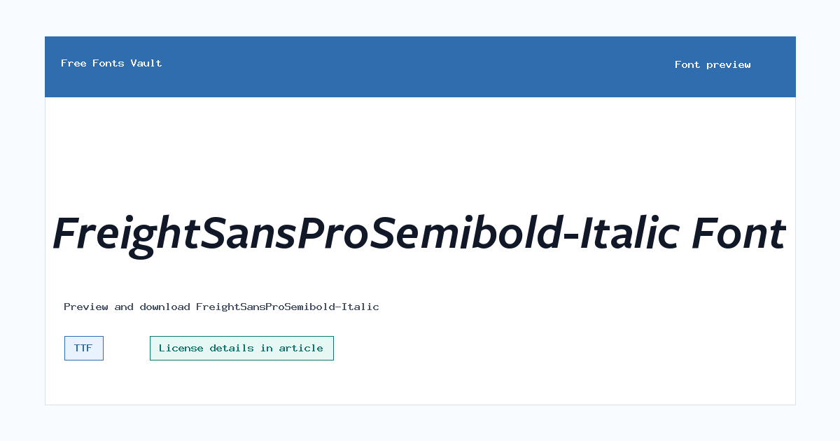 FreightSansProSemibold-Italic font preview showing the family name
