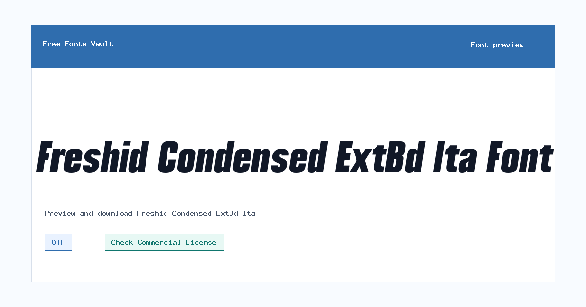 Freshid Condensed ExtBd Ita font preview showing the family name