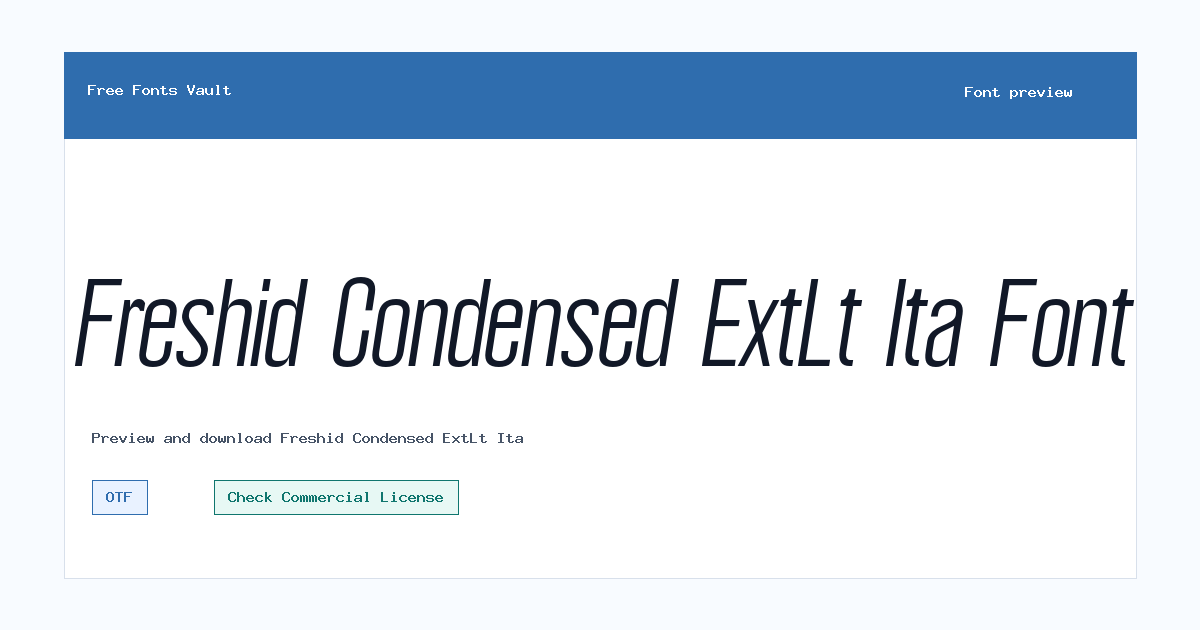Freshid Condensed ExtLt Ita font preview showing the family name