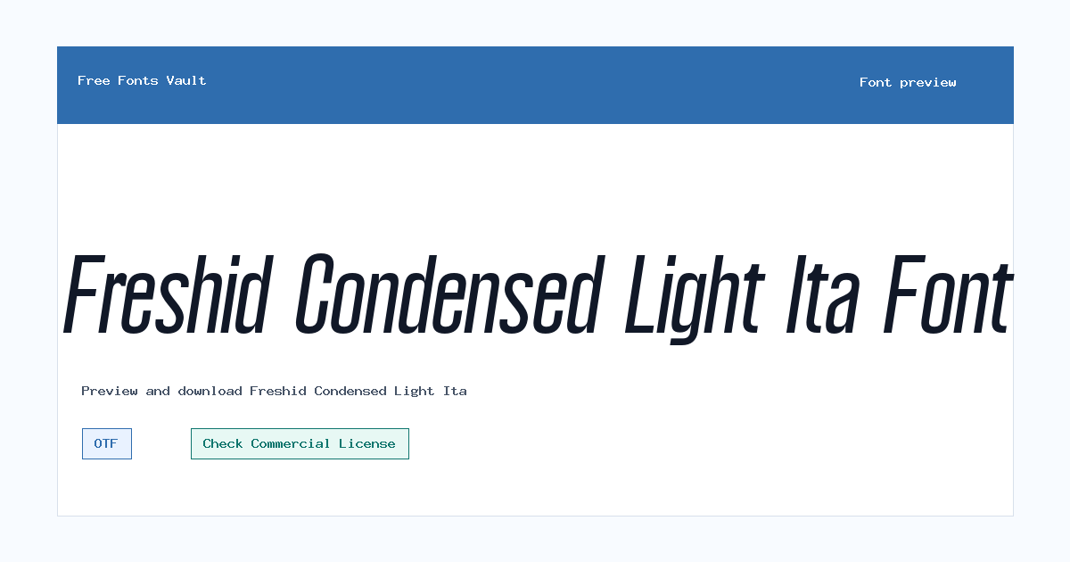 Freshid Condensed Light Ita font preview showing the family name