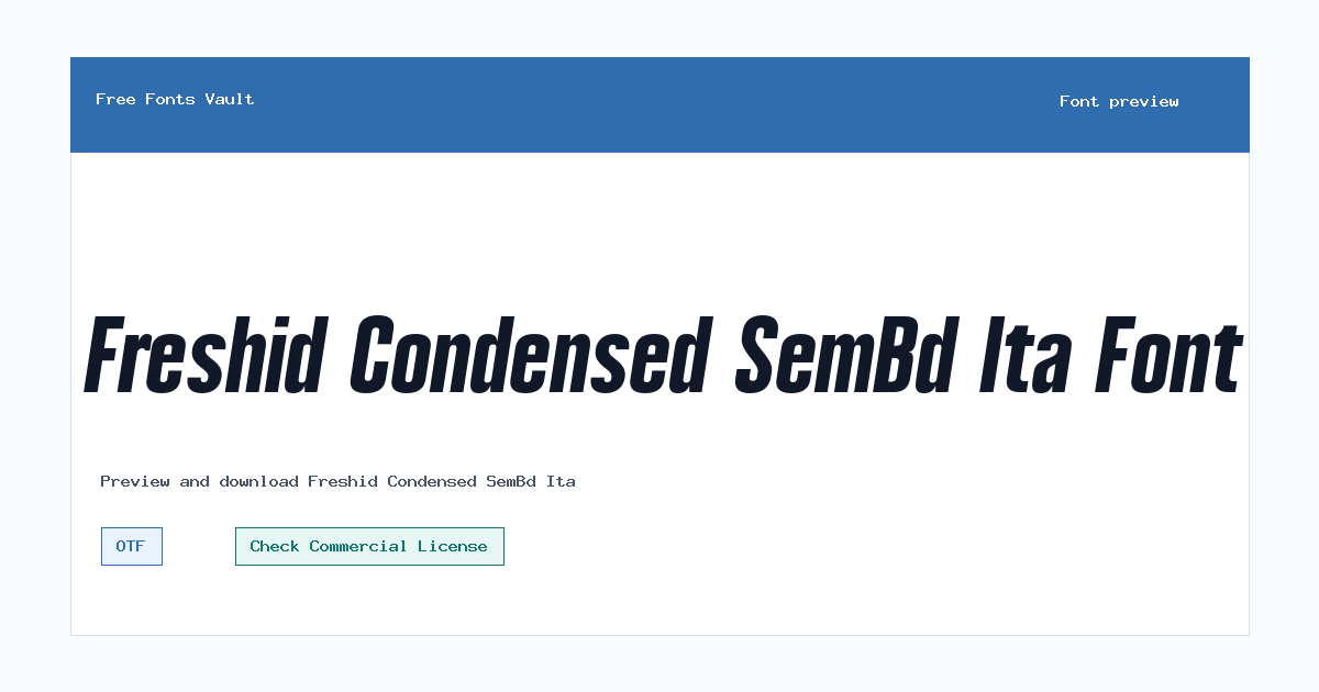 Freshid Condensed SemBd Ita font preview showing the family name