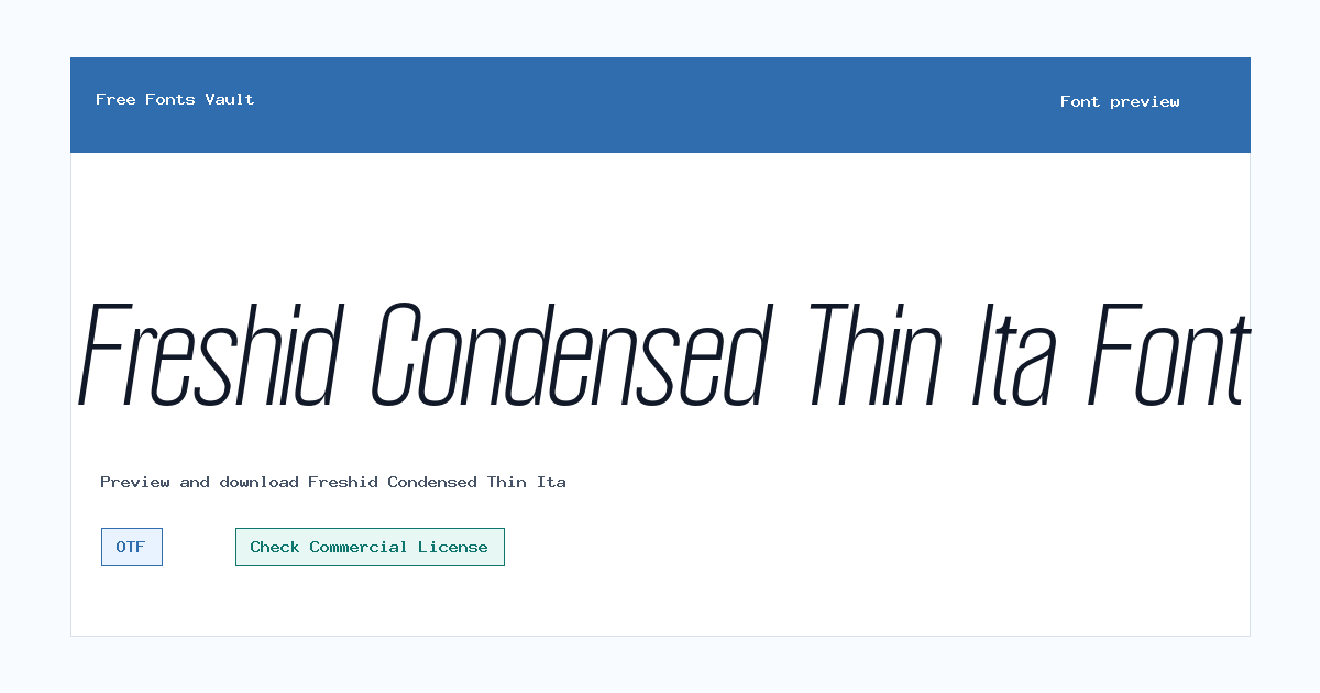 Freshid Condensed Thin Ita font preview showing the family name