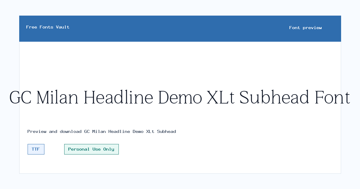 GC Milan Headline Demo XLt Subhead font preview showing the family name