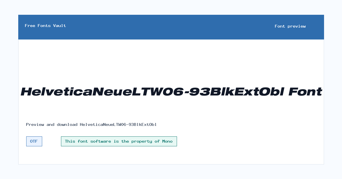 HelveticaNeueLTW06-93BlkExtObl font preview showing the family name