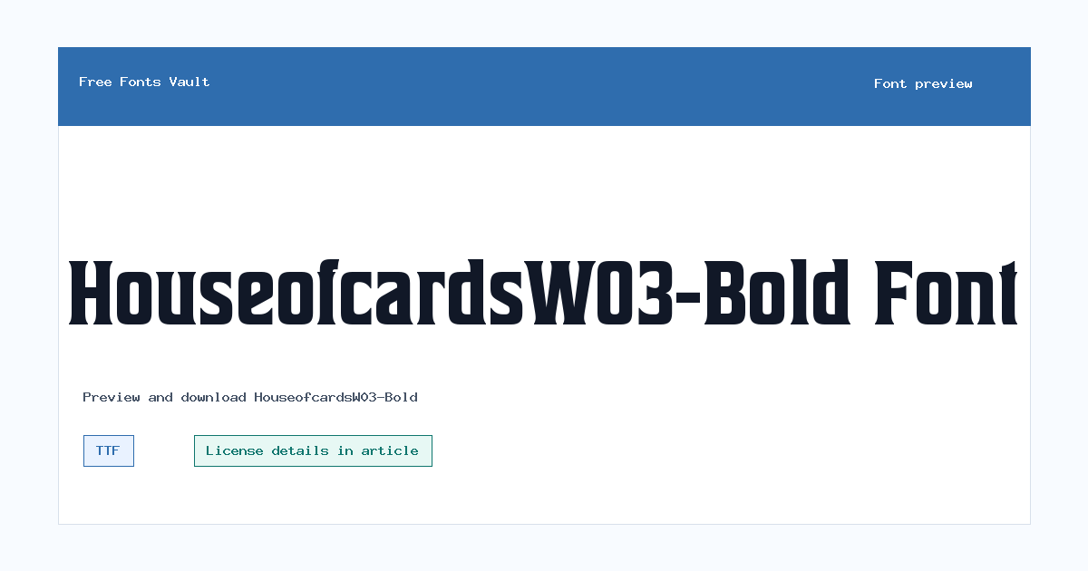 HouseofcardsW03-Bold font preview showing the family name