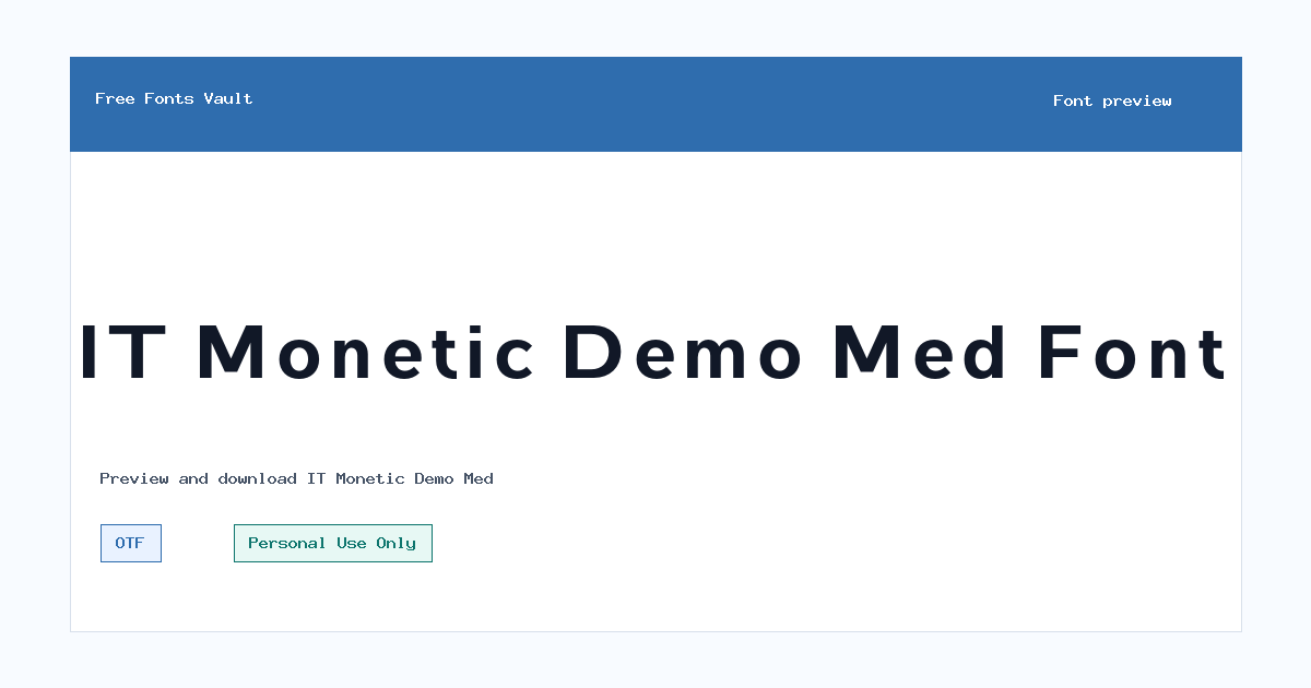 IT Monetic Demo Med font preview showing the family name