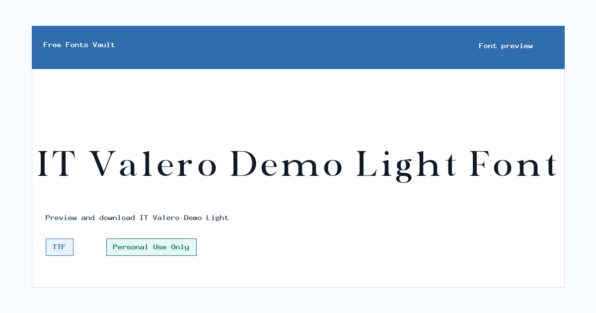 IT Valero Demo Light font preview showing the family name