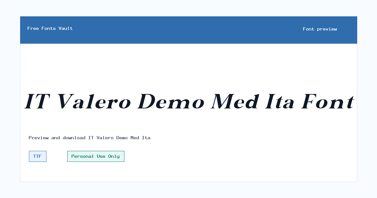IT Valero Demo Med Ita font preview showing the family name