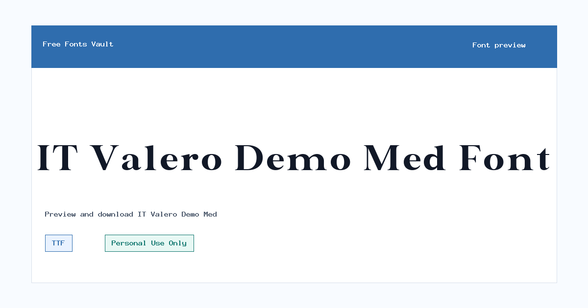 IT Valero Demo Med font preview showing the family name