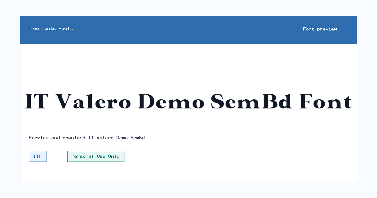 IT Valero Demo SemBd font preview showing the family name