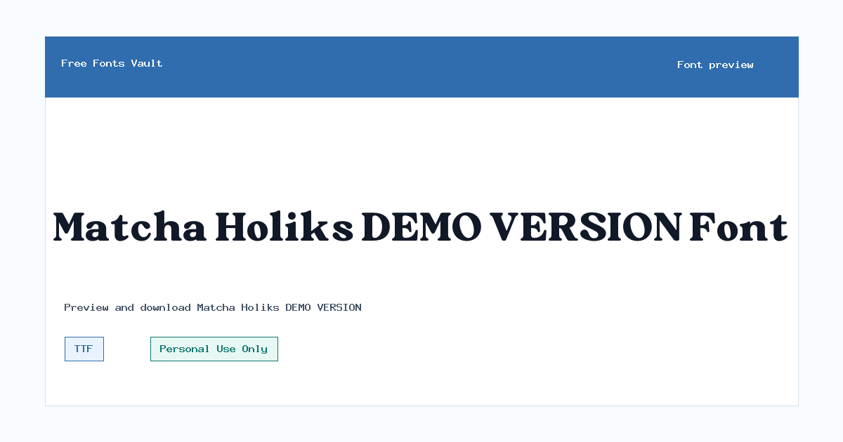 Matcha Holiks DEMO VERSION font preview showing the family name