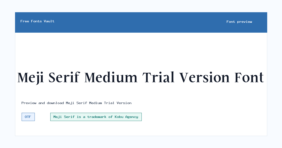 Meji Serif Medium Trial Version font preview showing the family name