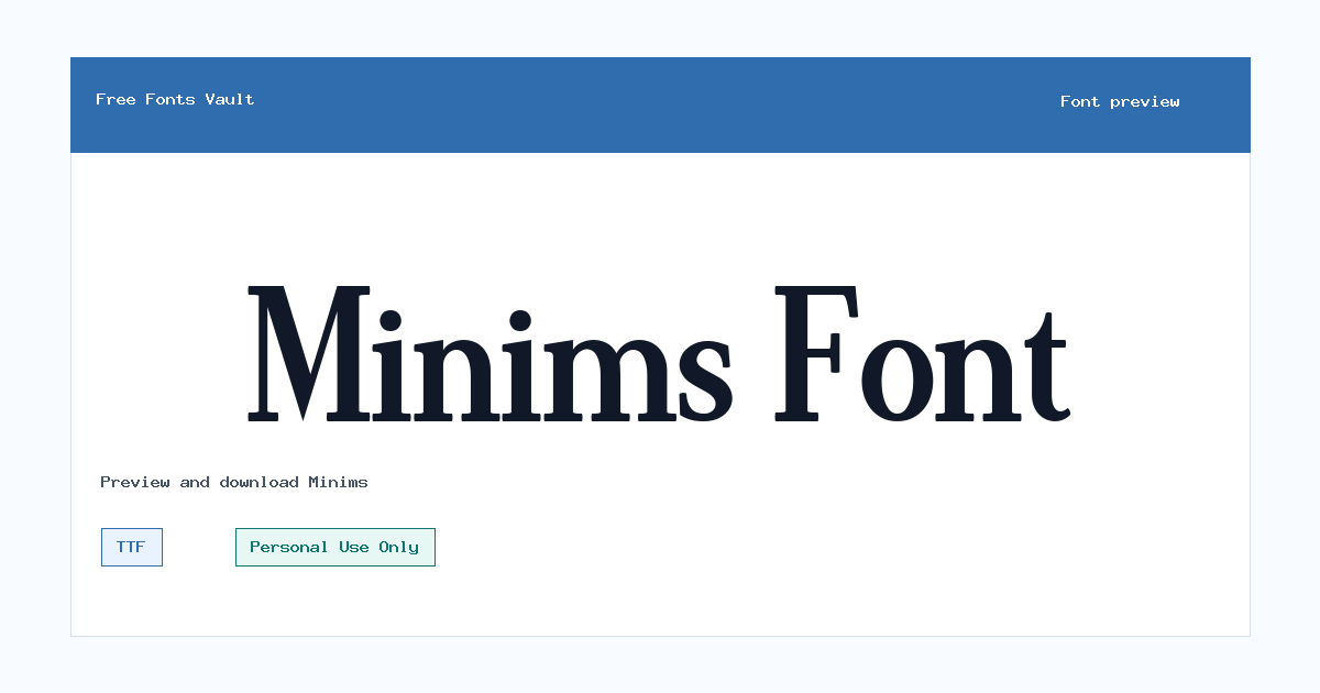 Minims font preview showing the family name