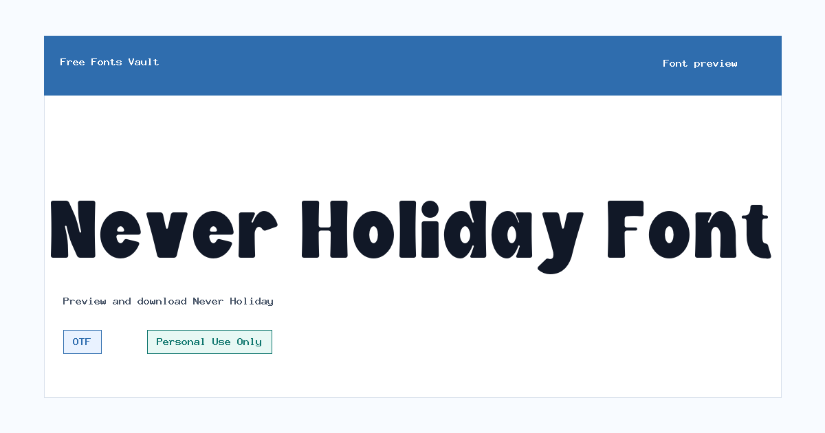 Never Holiday font preview showing the family name