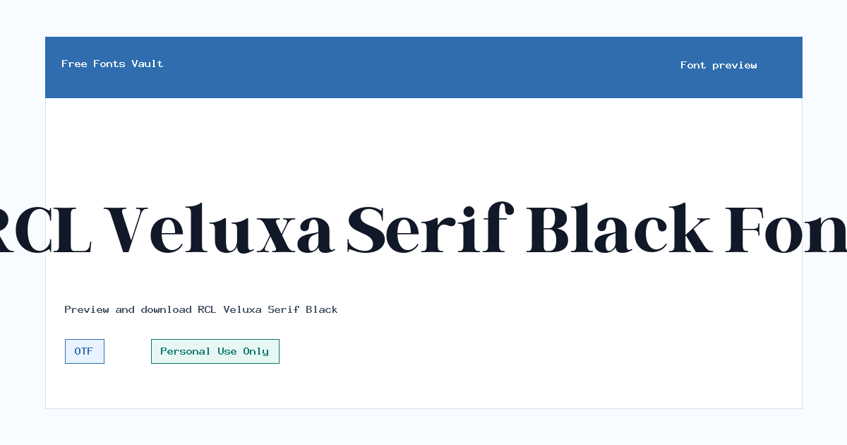 RCL Veluxa Serif Black font preview showing the family name