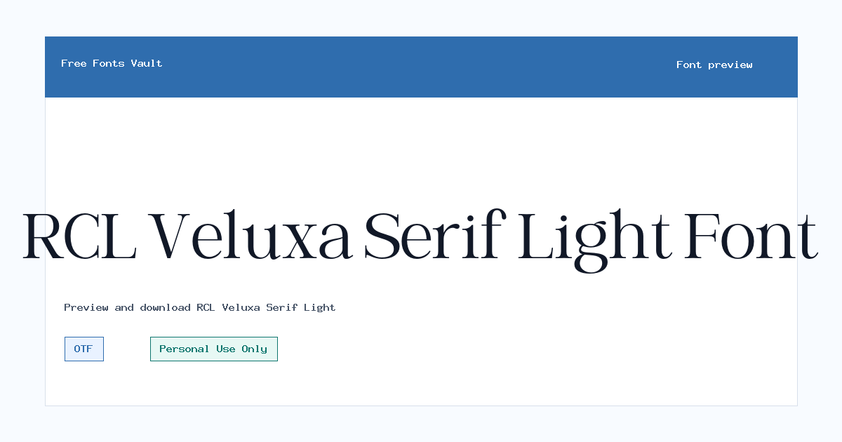 RCL Veluxa Serif Light font preview showing the family name