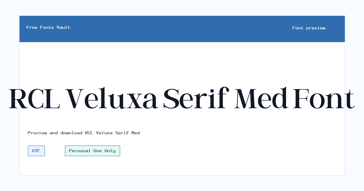 RCL Veluxa Serif Med font preview showing the family name