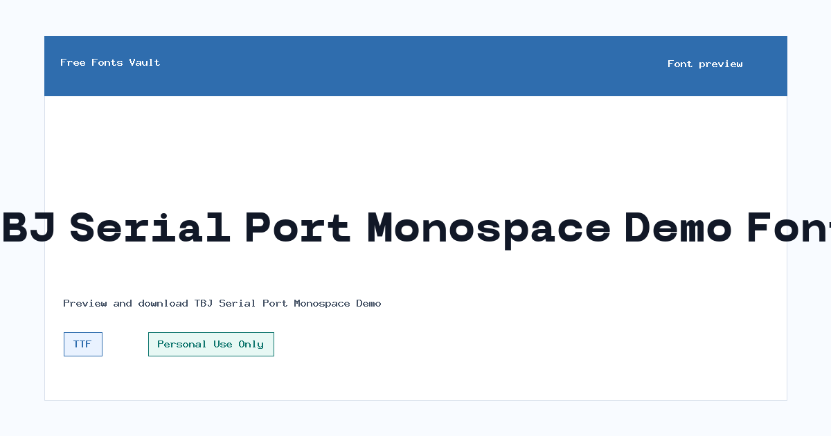 TBJ Serial Port Monospace Demo font preview showing the family name