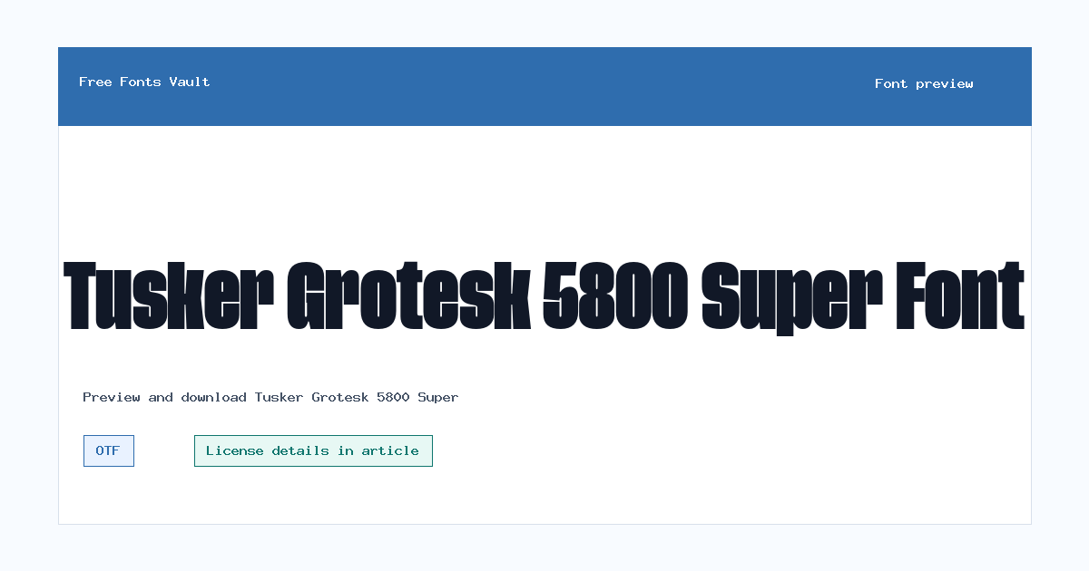 Tusker Grotesk 5800 Super font preview showing the family name