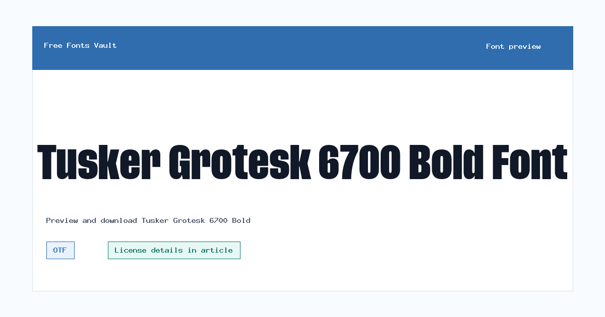 Tusker Grotesk 6700 Bold font preview showing the family name