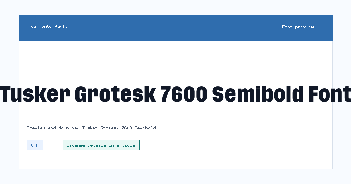 Tusker Grotesk 7600 Semibold font preview showing the family name
