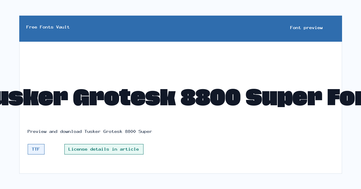 Tusker Grotesk 8800 Super font preview showing the family name