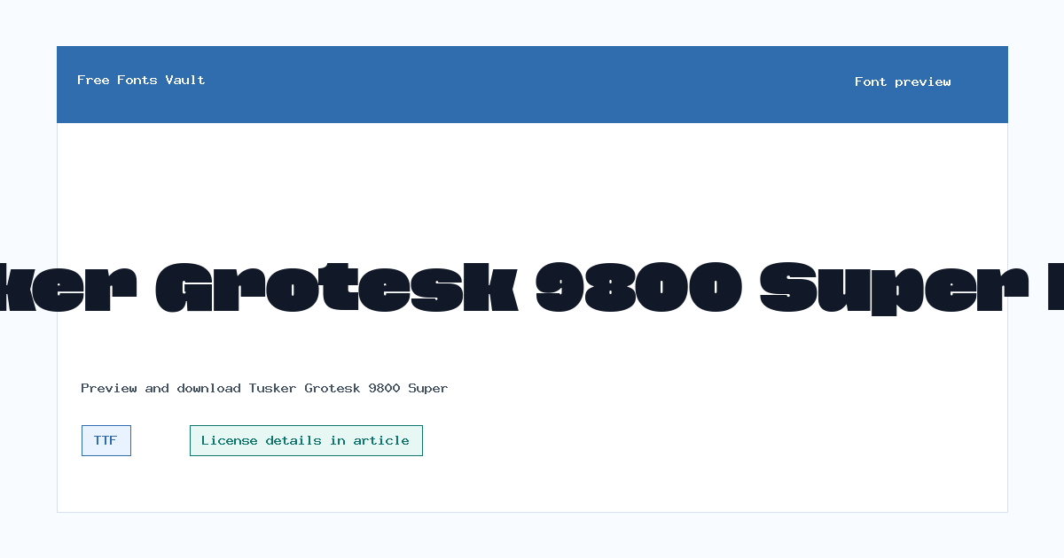 Tusker Grotesk 9800 Super font preview showing the family name